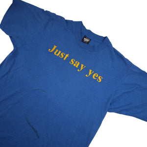 Vintage "Just Say Yes" Graphic T Shirt - L